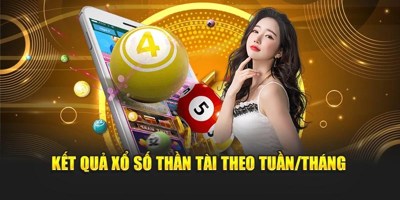 Kết quả xổ số Thần Tài theo tuần/tháng