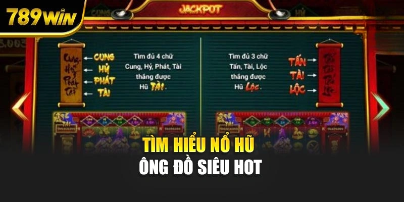 Tìm hiểu nổ hũ ông đồ siêu hot